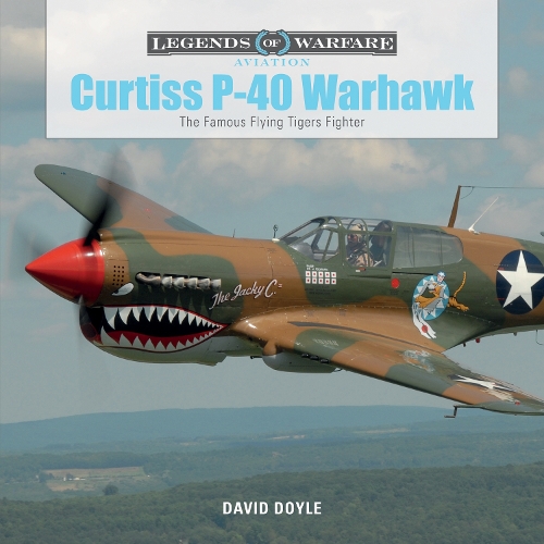 Бумажная книга «Curtiss P-40 Warhawk: The Famous Flying Tigers Fighter», автор Дэвид Дойл - фото №1