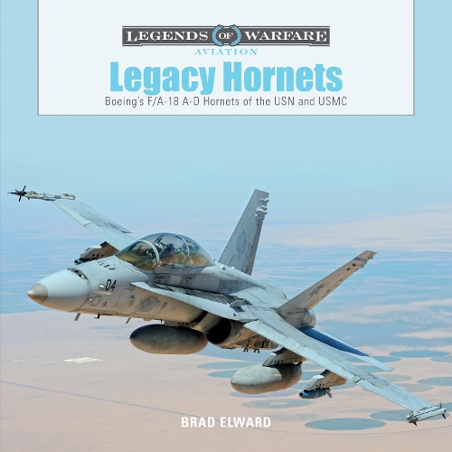 Паперова книга «Legacy Hornets: Boeing’s F/A-18 A-D Hornets of the USN and USMC», автор Бред Елвард - фото №1