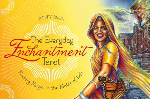 Бумажная книга «The Everyday Enchantment Tarot: Finding Magic in the Midst of Life», автор Поппи Палин - фото №1