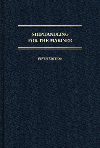 Паперова книга «Shiphandling for the Mariner», авторів Деніел Е. Макелрі, Даніель Х. Макелріві - фото №1