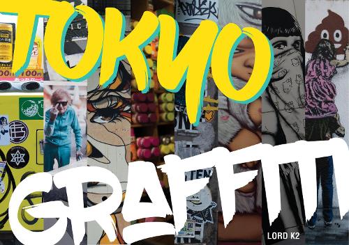 Бумажная книга «Tokyo Graffiti», автор Lord K2 - фото №1