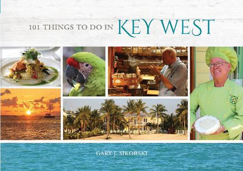 Бумажная книга «101 Things to Do in Key West», автор Гэри Сикорски - фото №1