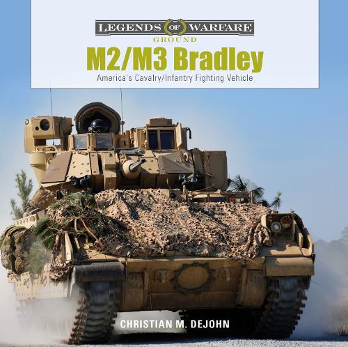 Паперова книга «M2/M3 Bradley: America's Cavalry/Infantry Fighting Vehicle», автор Крістіан М. Де Джон - фото №1
