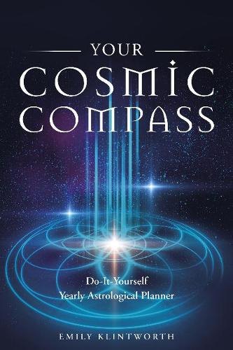 Бумажная книга «Your Cosmic Compass: Do-It-Yourself Yearly Astrological Planner», автор Эмили Клинтворт - фото №1