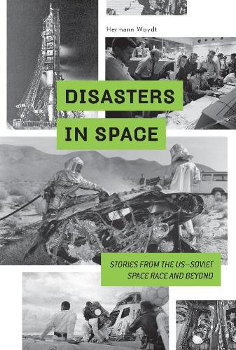 Паперова книга «Disasters in Space: Stories from the US-Soviet Space Race and Beyond», автор Герман Войдт - фото №1