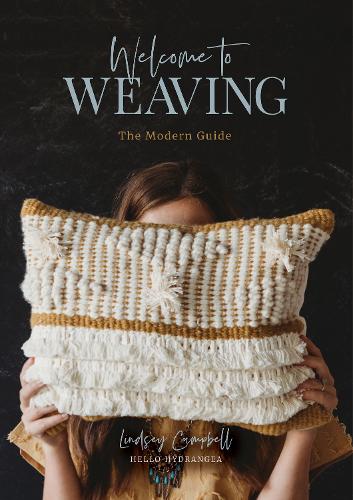 Паперова книга «Welcome to Weaving: The Modern Guide», автор Ліндсі Кемпбелл - фото №1