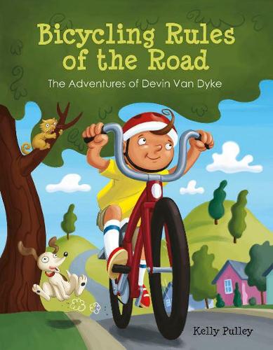 Паперова книга «Bicycling Rules of the Road: The Adventures of Devin Van Dyke», автор Келлі Пуллі - фото №1
