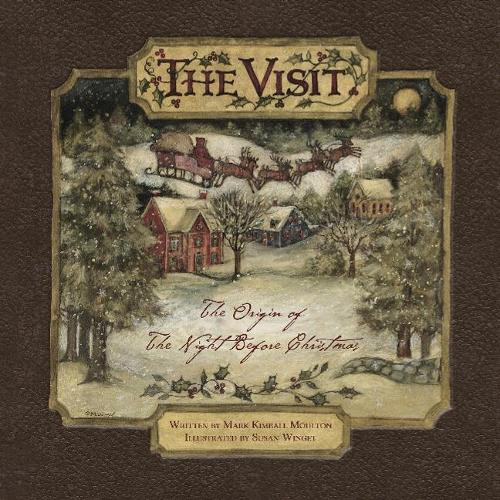 Паперова книга «The Visit: The Origin of "The Night Before Christmas" (pb)», автор Марк Кімбалл Моултон - фото №1