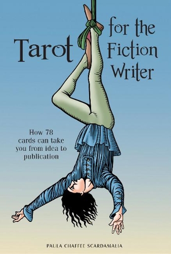 Бумажная книга «Tarot for the Fiction Writer: How 78 Cards Can Take You from Idea to Publication», автор Пола Скардамалия - фото №1