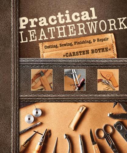 Паперова книга «Practical Leatherwork: Cutting, Sewing, Finishing & Repair», автор Карстен Боте - фото №1