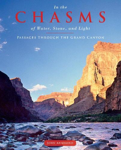 Бумажная книга «In the Chasms of Water, Stone, and Light: Passages through the Grand Canyon», автор Джон Аннерино - фото №1