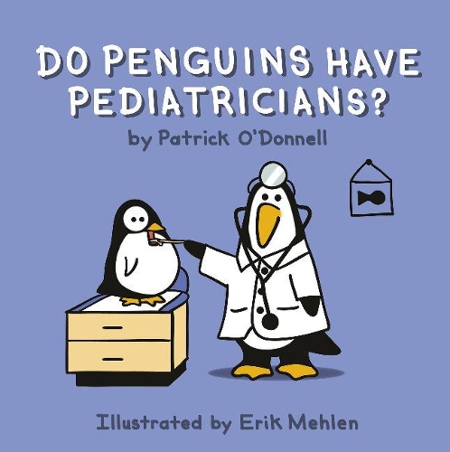 Паперова книга «Do Penguins Have Pediatricians?», автор Патрік О'Доннелл - фото №1