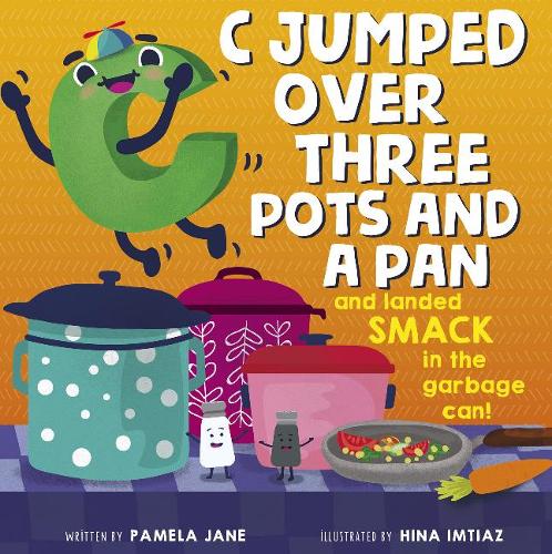 Паперова книга «C Jumped over Three Pots and a Pan and Landed Smack in the Garbage Can!», автор Памела Джейн - фото №1