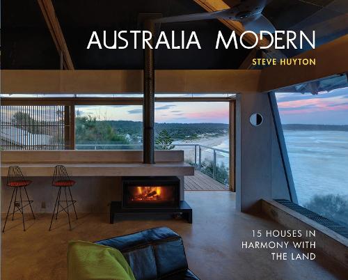 Бумажная книга «Australia Modern: 15 Houses in Harmony with the Land», автор Стив Хьютон - фото №1