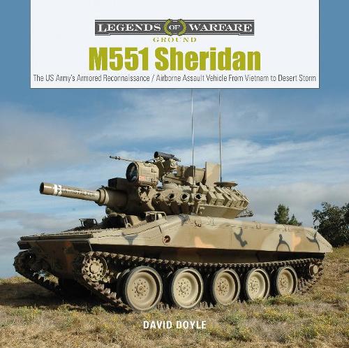 Паперова книга «M551 Sheridan: The US Army’s Armored Reconnaissance / Airborne Assault Vehicle from Vietnam to Desert Storm», автор Девід Дойл - фото №1