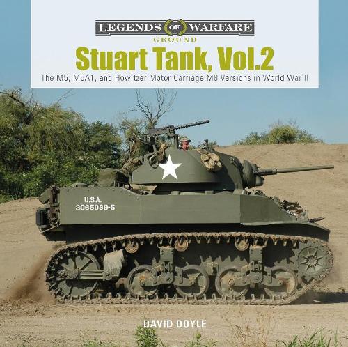 Бумажная книга «Stuart Tank Vol. 2: The M5, M5A1, and Howitzer Motor Carriage M8 Versions in World War II», автор Дэвид Дойл - фото №1