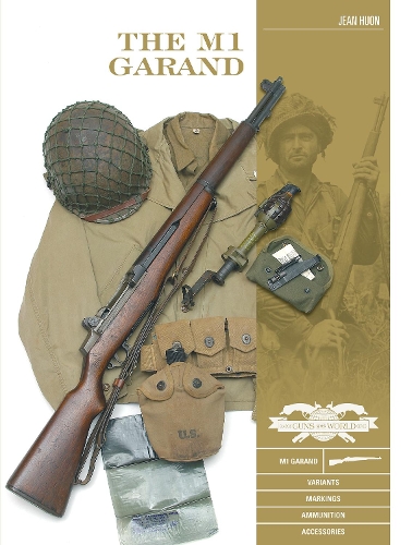 Бумажная книга «The M1 Garand: Variants, Markings, Ammunition, Accessories», автор Жан Юон - фото №1