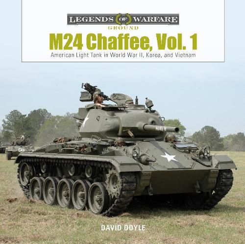 Бумажная книга «M24 Chaffee, Vol. 1: American Light Tank in World War II, Korea, and Vietnam», автор Дэвид Дойл - фото №1