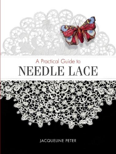 [object Object] «A Practical Guide to Needle Lace», автор Жаклин Питер - фото №1