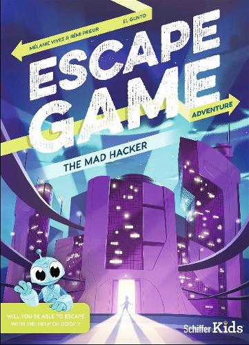 [object Object] «Escape Game Adventure: The Mad Hacker: The Mad Hacker», авторов Мелани Вивес, Реми Приер - фото №1