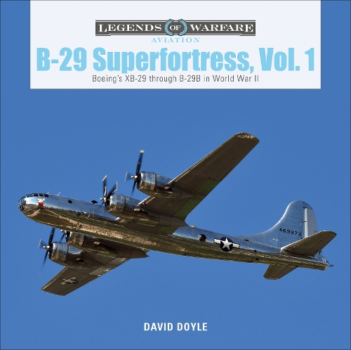 Бумажная книга «B-29 Superfortress, Vol. 1: Boeing’s XB-29 through B-29B in World War II», автор Дэвид Дойл - фото №1