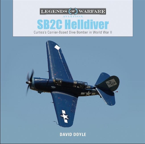 [object Object] «SB2C Helldiver: Curtiss’s Carrier-Based Dive Bomber in World War II», автор Дэвид Дойл - фото №1