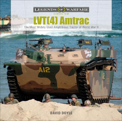 Бумажная книга «LVT(4) Amtrac: The Most Widely Used Amphibious Tractor of World War II», автор Дэвид Дойл - фото №1