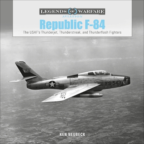 Бумажная книга «Republic F-84: The USAF's Thunderjet, Thunderstreak, and Thunderflash Fighters», автор Кен Нойбек - фото №1