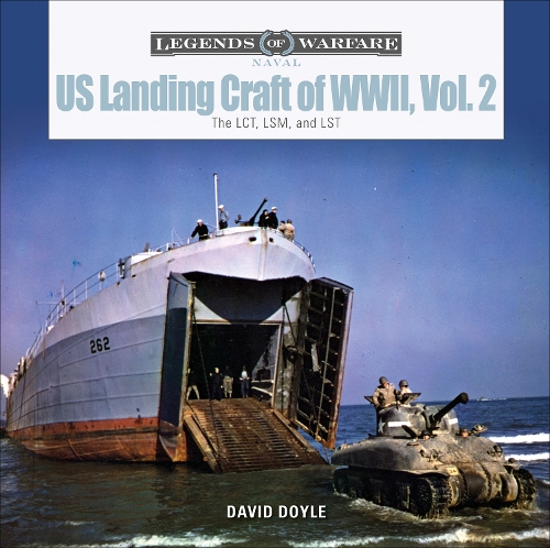 Паперова книга «US Landing Craft of World War II, Vol. 2: The LCT, LSM, LCS(L)(3), and LST», автор Девід Дойл - фото №1