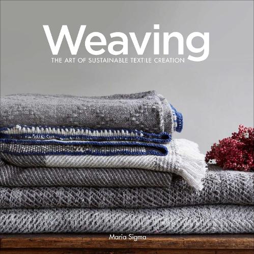 Паперова книга «Weaving: The Art of Sustainable Textile Creation», автор Марія Сігма - фото №1