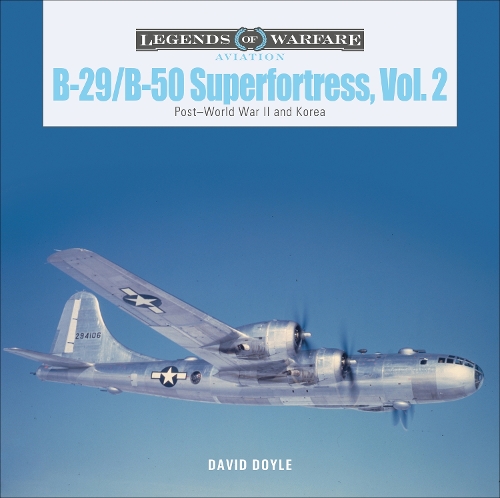 Паперова книга «B-29/B-50 Superfortress, Vol. 2: Post–World War II and Korea», автор Девід Дойл - фото №1