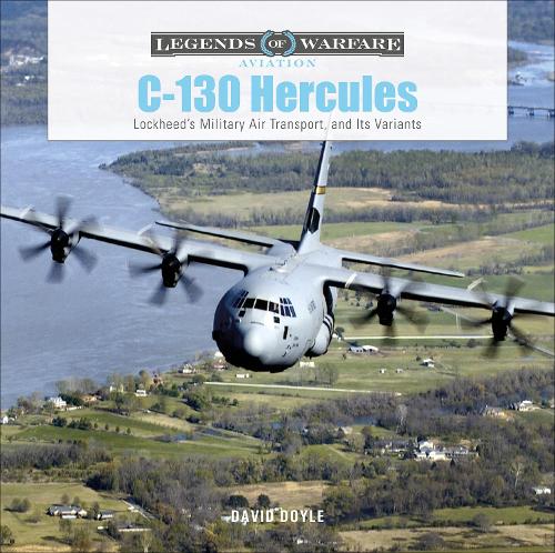Бумажная книга «C-130 Hercules: Lockheed's Military Air Transport, and Its Variants», автор Дэвид Дойл - фото №1