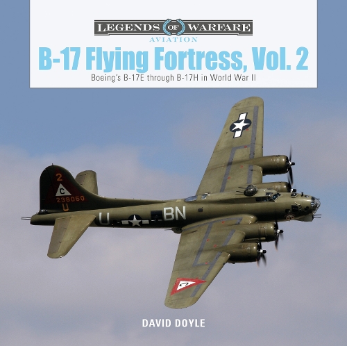 [object Object] «B-17 Flying Fortress, Vol. 2: Boeing's B-17E through B-17H in World War II», автор Дэвид Дойл - фото №1