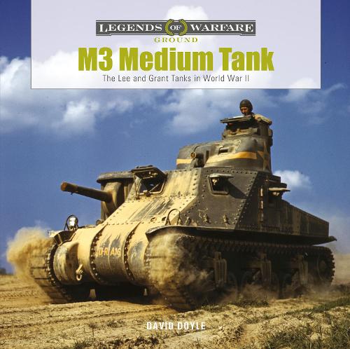 Бумажная книга «M3 Medium Tank: The Lee and Grant Tanks in World War II», автор Дэвид Дойл - фото №1