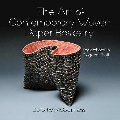 Бумажная книга «The Art of Contemporary Woven Paper Basketry: Explorations in Diagonal Twill», автор Дороти МакГиннесс - фото №1