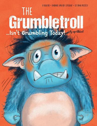 Паперова книга «The Grumbletroll . . . Isn’t Grumbling Today!», автор Барбара ван ден Шпеульгоф - фото №1