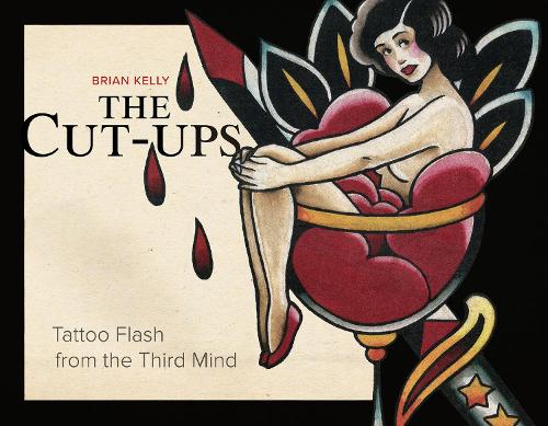 Бумажная книга «The Cut-Ups: Tattoo Flash from the Third Mind», автор Брайан Келли - фото №1