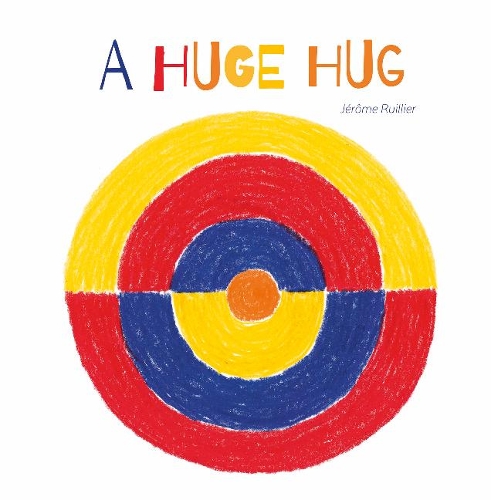 Бумажная книга «A Huge Hug: Understanding and Embracing Why Families Change», автор Жером Руйе - фото №1