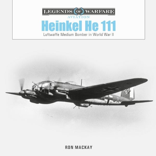 Бумажная книга «Heinkel He 111: Luftwaffe Medium Bomber in World War II», автор Рон Маккей - фото №1