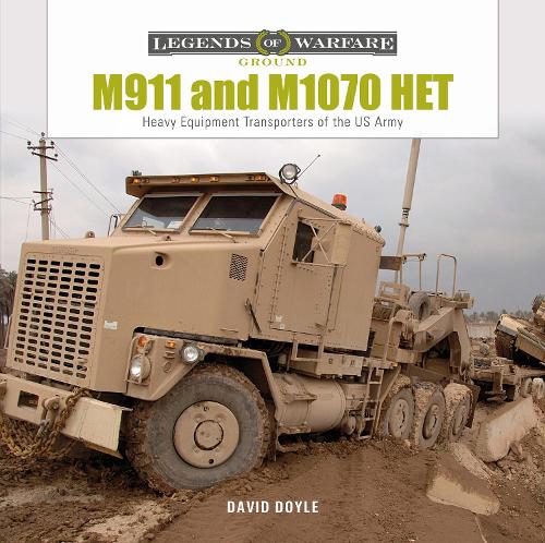 Бумажная книга «M911 and M1070 HET: Heavy-Equipment Transporters of the US Army», автор Дэвид Дойл - фото №1