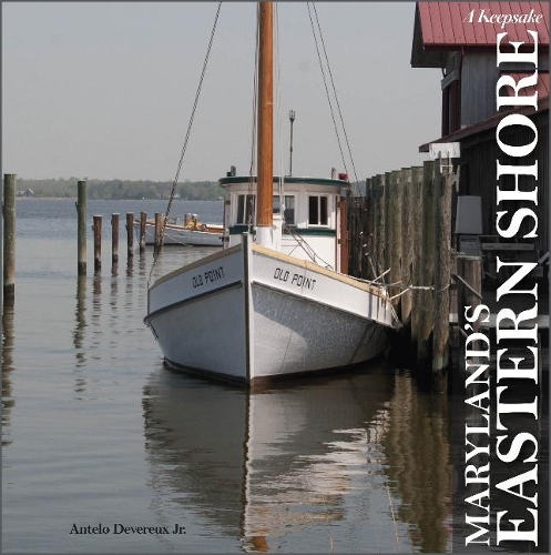 Бумажная книга «Maryland's Eastern Shore: A Keepsake», автор Антело Деверо-младший - фото №1
