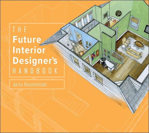Бумажная книга «The Future Interior Designer's Handbook», автор Яна Розенблатт - фото №1