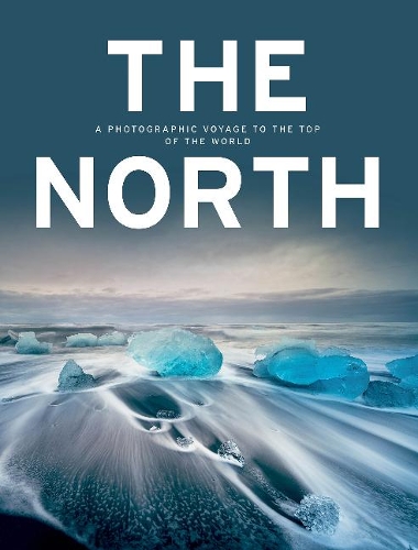 Бумажная книга «The North: A Photographic Voyage to the Top of the World», автор Кунт Верлаг - фото №1