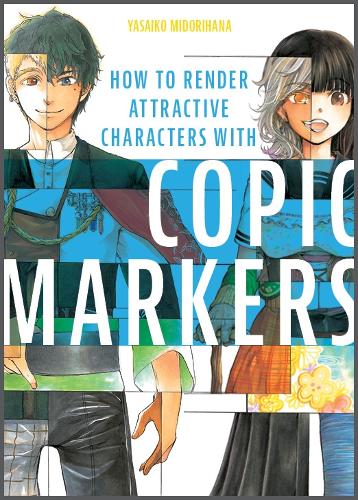 [object Object] «How to Render Attractive Characters with COPIC Markers», автор Ясайко Мідоріхана - фото №1