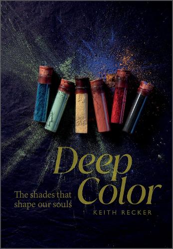 Бумажная книга «Deep Color: The Shades That Shape Our Souls», автор Кит Рекер - фото №1