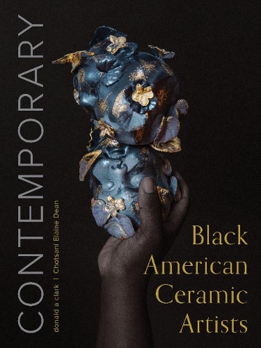 Бумажная книга «Contemporary Black American Ceramic Artists», авторов Чотсани Элейн Дин, Дональд А. Кларк - фото №1