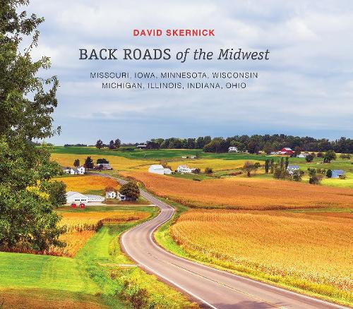 Бумажная книга «Back Roads of the Midwest: Missouri, Iowa, Minnesota, Wisconsin, Michigan, Illinois, Indiana, Ohio», автор Дэвид Скерник - фото №1