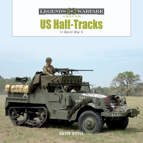 Паперова книга «US Half-Tracks: In World War II», автор Девід Дойл - фото №1