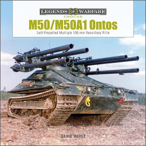 Бумажная книга «M50/M50A1 Ontos: Self-Propelled Multiple 106 mm Recoilless Rifle», автор Дэвид Дойл - фото №1