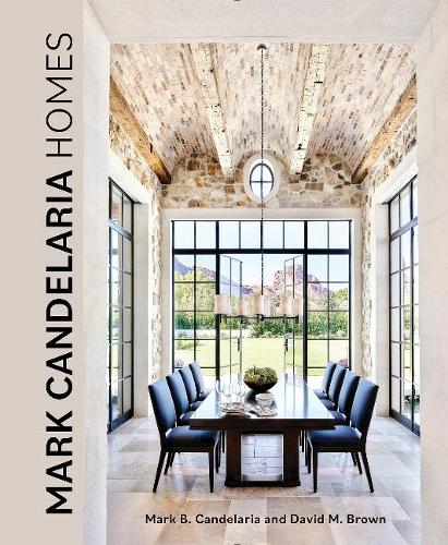 Паперова книга «Mark Candelaria Homes: Designs for Inspired Living», авторів Девід Браун, Марк Канделарія - фото №1